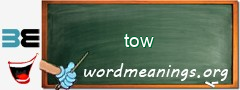 WordMeaning blackboard for tow